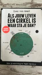 Als jouw leven een cirkel is, waar sta je dan?, Ophalen of Verzenden, Zo goed als nieuw, Inez van Oord