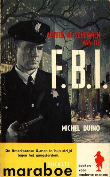Achter de Schermen van de F.B.I. - Michel Duino  beschikbaar voor biedingen