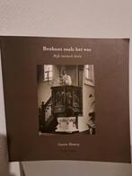 BRABANT ZOALS HET WAS 2 - Gaston Remery, Boeken, Ophalen of Verzenden, Zo goed als nieuw