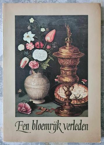 Een bloemrijk verleden Overzicht van 1600-heden beschikbaar voor biedingen