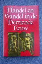 D. Ellmers. Handel en wandel in de Dertiende Eeuw, Boeken, Ophalen of Verzenden, 14e eeuw of eerder, Gelezen