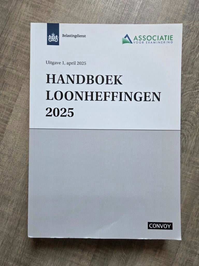 Handboek Loonheffingen 2025 - Belastingdienst & Associatie, Boeken, Zo goed als nieuw, Belastingdienst / Associatie voor Examinering