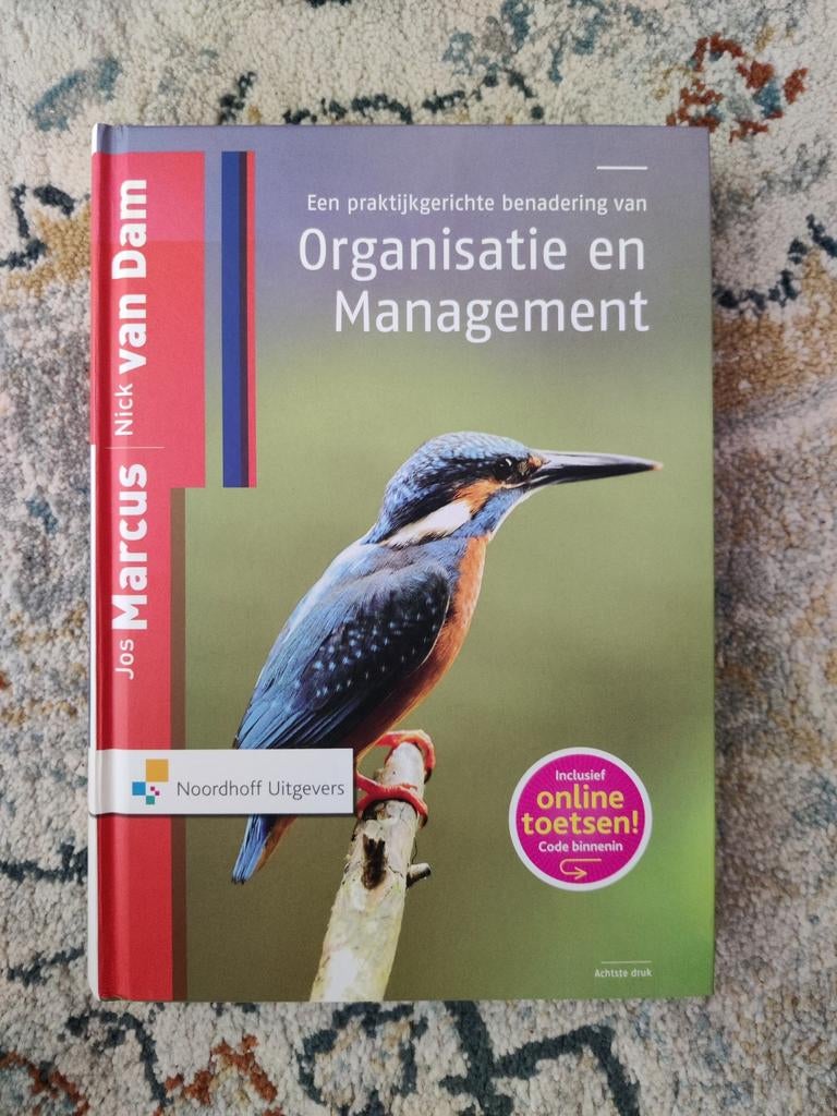 Een praktijkgerichte benadering van organisatie en managemen, Boeken, Ophalen of Verzenden, Zo goed als nieuw, Jos Marcus; Nick van Dam