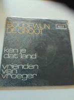 Boudewijn de Groot - Ken je dat land / Vrienden van vroeger, Cd's en Dvd's, Vinyl Singles, Ophalen of Verzenden