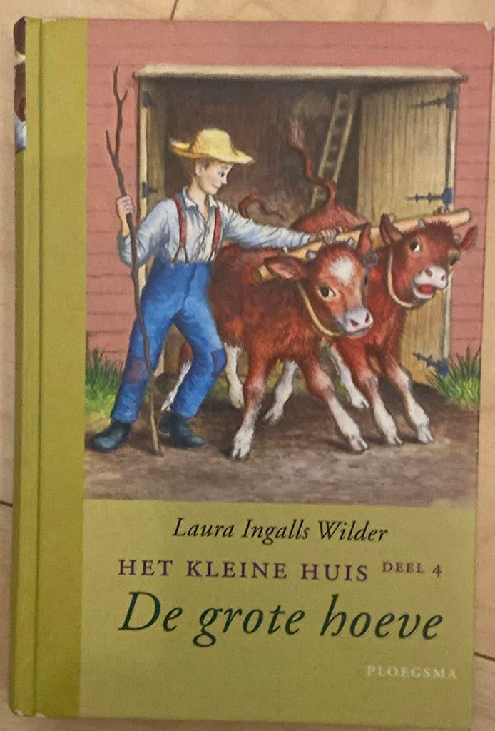 De grote hoeve - Laura Ingalls Wilder, Ophalen of Verzenden, Zo goed als nieuw, Fictie