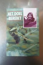 Het doel bereikt Oorlogsherinneringen R.J.E.M. van Zinnicq, Tweede Wereldoorlog, Ophalen of Verzenden, Zo goed als nieuw, Luchtmacht
