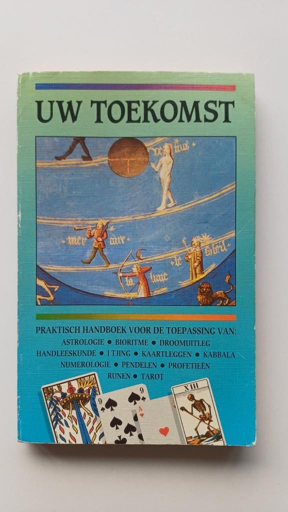 Uw Toekomst: Praktisch Handboek voor Voorspellingen, Ophalen of Verzenden, Gelezen, Astrologie, Achtergrond en Informatie