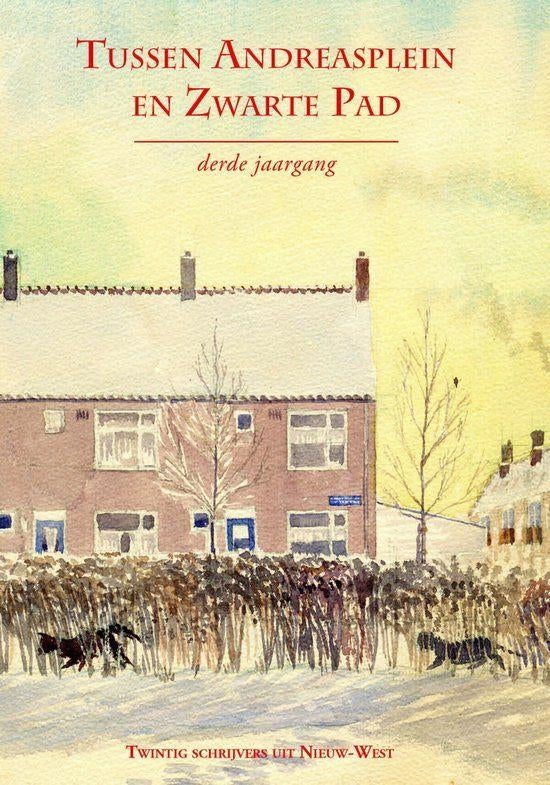 Tussen Andreasplein en Zwarte Pad BOEK 9789490586218, Ophalen of Verzenden, Zo goed als nieuw, Schrijvers van Nieuw-West