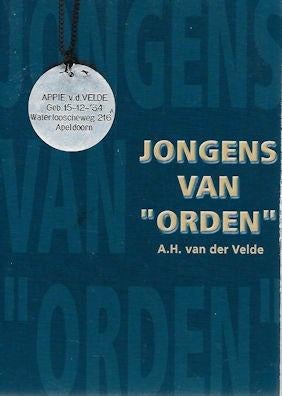 A H van der Velde: Jongens van "ORDEN" (Apeldoorn), Boeken, Ophalen of Verzenden, Gelezen