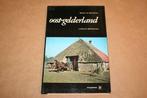 Oost-Gelderland - Land in beweging, Boeken, Ophalen of Verzenden, Gelezen