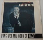 Erik van Neygen > Dans met mij door de nacht, Cd's en Dvd's, Vinyl Singles, Gebruikt, 7 inch, Single, Ophalen of Verzenden