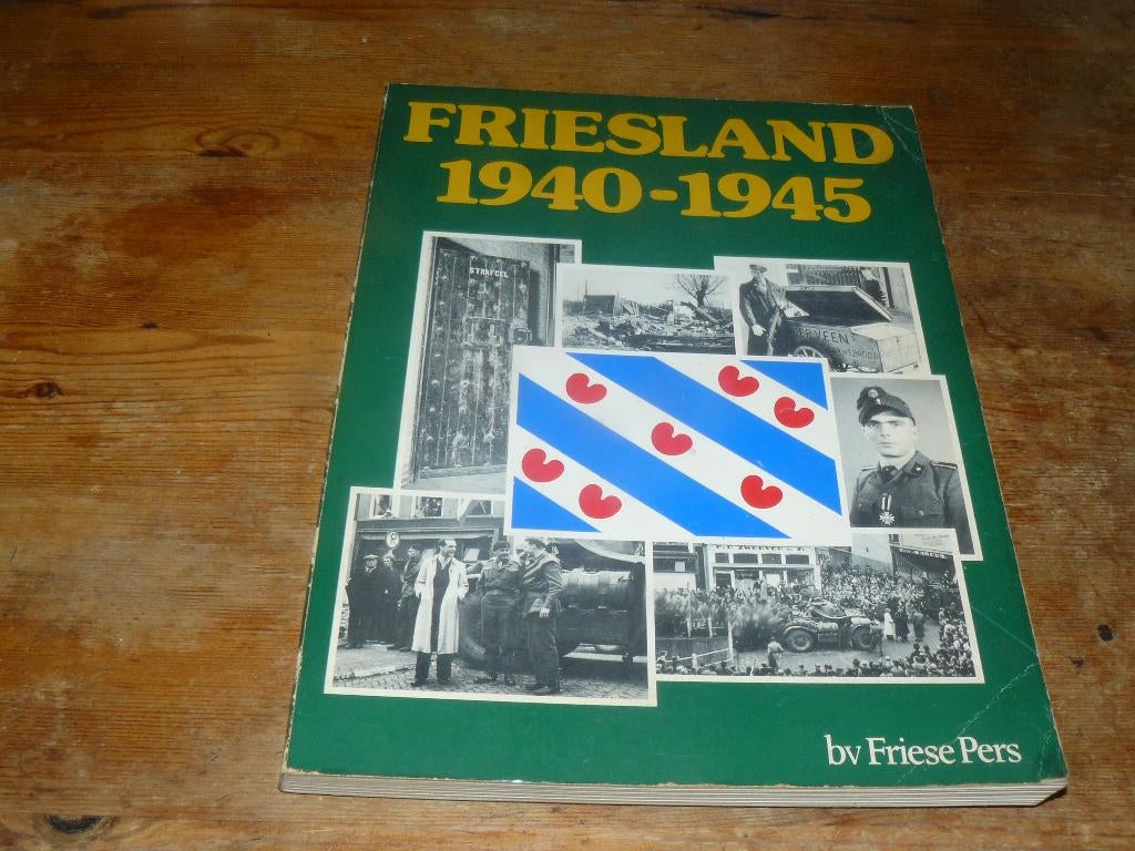 Friesland 1940-1945 (fotoboek, bezetting, verzet, Wo2), Tweede Wereldoorlog, Ophalen of Verzenden, Zo goed als nieuw, Algemeen