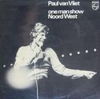 LP - Paul van Vliet (2) ‎– One Man Show Noord West, Cd's en Dvd's, Vinyl | Nederlandstalig, Pop, Gebruikt, Ophalen of Verzenden