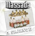 Massada - Sajang é, Gebruikt, 7 inch, Single, Ophalen of Verzenden