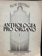 Bladmuziek Peeters Anthologia organo orgel 1, Muziek en Instrumenten, Orgel, Klassiek, Ophalen of Verzenden, Zo goed als nieuw