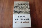 boek - Frank Westerman - Wij, de mens, Boeken, Ophalen of Verzenden, Zo goed als nieuw
