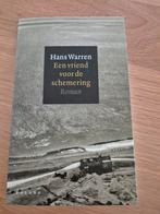 Een vriend voor de schemering - Hans Warren, Ophalen of Verzenden, Zo goed als nieuw, Hans Warren, Nederland