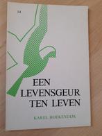 EEN LEVENSGEUR TEN LEVEN   Karel Hoekendijk, Boeken, Ophalen of Verzenden, Gelezen