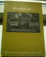 Groeten uit Nederhardingsveld. F.van Gelder.ISBN 9070960516, Boeken, Ophalen of Verzenden, 20e eeuw of later, Zo goed als nieuw