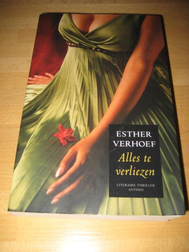 Esther Verhoef - Alles te verliezen, Boeken, Thrillers, Zo goed als nieuw, Nederland, Ophalen of Verzenden