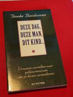GESIGNEERD Deze dag, deze man, dat kind... Tineke Beishuizen, Ophalen of Verzenden, Gelezen