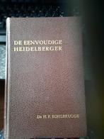 De eenvoudige heidelberger, Boeken, Godsdienst en Theologie, Gelezen, Christendom | Protestants, Ophalen of Verzenden, Dr. H.F. Kohlbrugge