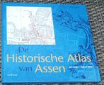 De historische atlas van Assen. Jan Battjes en Egbert Brink., Boeken, Atlassen en Landkaarten, Ophalen of Verzenden, 1800 tot 2000