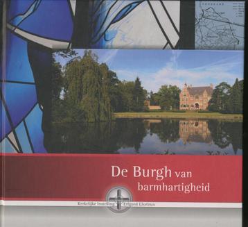 De Burgh van barmhartigheid; Erfgoed Glorieux; Eindhoven beschikbaar voor biedingen