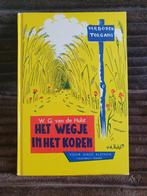 Het wegje in het koren; W.G. van de Hulst, Boeken, Ophalen of Verzenden, Fictie algemeen, Zo goed als nieuw, W. G. van de Hulst