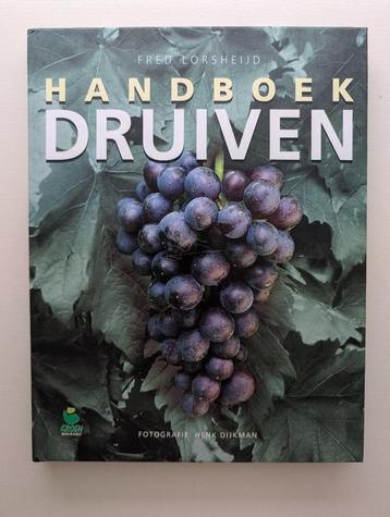 Handboek Druiven - Fred Lorsheijd (Groen Boekerij) beschikbaar voor biedingen