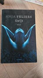 Anja Feliers. Kwijt, Ophalen of Verzenden, Zo goed als nieuw