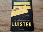 Sacha Bronwasser, Luister. Gesigneerd., Boeken, Ophalen of Verzenden, Zo goed als nieuw, Nederland