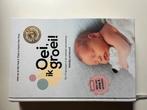 Oei ik groei boek, Boeken, Zwangerschap en Opvoeding, Ophalen of Verzenden, Zo goed als nieuw, Opvoeding tot 6 jaar