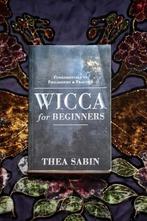 Wicca for Beginners, Achtergrond en Informatie, Spiritualiteit algemeen, Thea Sabin, Ophalen of Verzenden