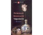 Deborah Moggach: Tulpenkoorts, Verzenden, Zo goed als nieuw, Deborah Moggach, Nederland