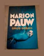 Marion Pauw. Grijs gebied, Ophalen of Verzenden, Zo goed als nieuw, Nederland