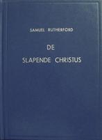 ds. Samuel Rutherford - De slapende Christus, Boeken, Godsdienst en Theologie, Ophalen of Verzenden, Gelezen, Christendom | Protestants