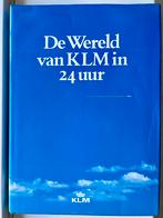 De Wereld van KLM in 24 uur (Boek), Boeken, Vervoer en Transport, Zo goed als nieuw, Ophalen