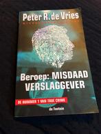 Beroep: Misdaadverslaggever - Peter R. de Vries, Ophalen of Verzenden, Zo goed als nieuw, Nederland
