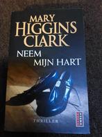 Mary Higgins Clark - Neem mijn hart, Ophalen of Verzenden, Zo goed als nieuw, Nederland, Mary Higgins Clark