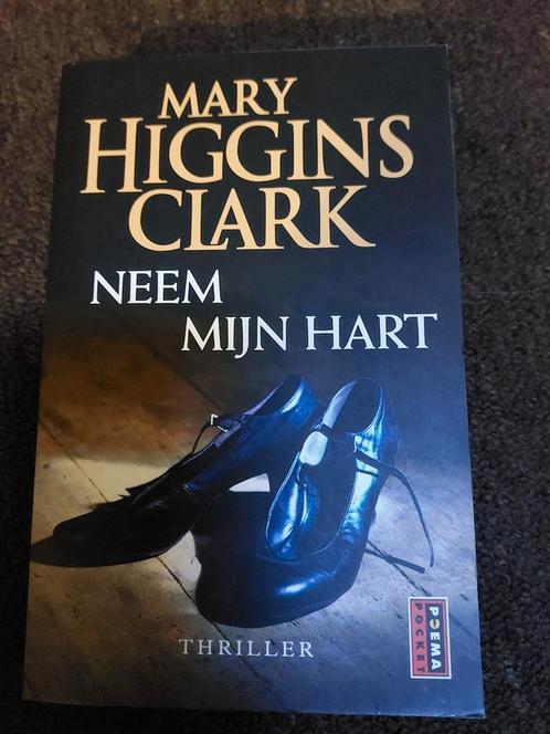 Mary Higgins Clark - Neem mijn hart, Boeken, Thrillers, Zo goed als nieuw, Nederland, Ophalen of Verzenden