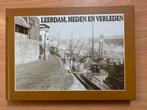 Leerdam, Heden en Verleden., Boeken, Geschiedenis | Stad en Regio, Ophalen of Verzenden, Zo goed als nieuw