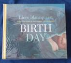 Lieve Blancquaert - Birth Day NEW BOOK, Boeken, Lieve Blancquaert, Maatschappij en Samenleving, Nieuw, Ophalen of Verzenden