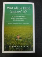 Wat als je kind 'anders' is. Autisme, hoogbegaafd, AD(H)D, Boeken, Ophalen of Verzenden, Nieuw, Deborah Reber