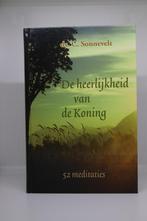 De heerlijkheid van de Koning - C. Sonnevelt, Ophalen of Verzenden, Gelezen