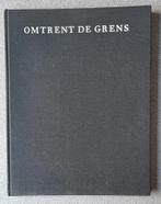 Omtrent de grens van A. Roland Horst, Ophalen of Verzenden, Zo goed als nieuw, A.Roland Holst, Eén auteur