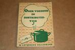 Onze voeding in distributietijd - Lotgering Hillebrand 1940!, Boeken, Kookboeken, Gelezen, Ophalen of Verzenden