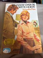 Schaduw over de 'Witte Hoeve' - Jacqueline Prins, Ophalen of Verzenden, Gelezen, Nederland