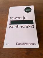 Ik weet je wachtwoord - Daniël Verlaan, Ophalen of Verzenden, Gelezen, Nederland