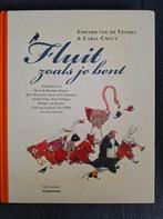 Fluit zoals je bent - Edward van de Vendel & Carll Cneut, Ophalen of Verzenden, Gelezen, Diverse schrijvers, Fictie algemeen